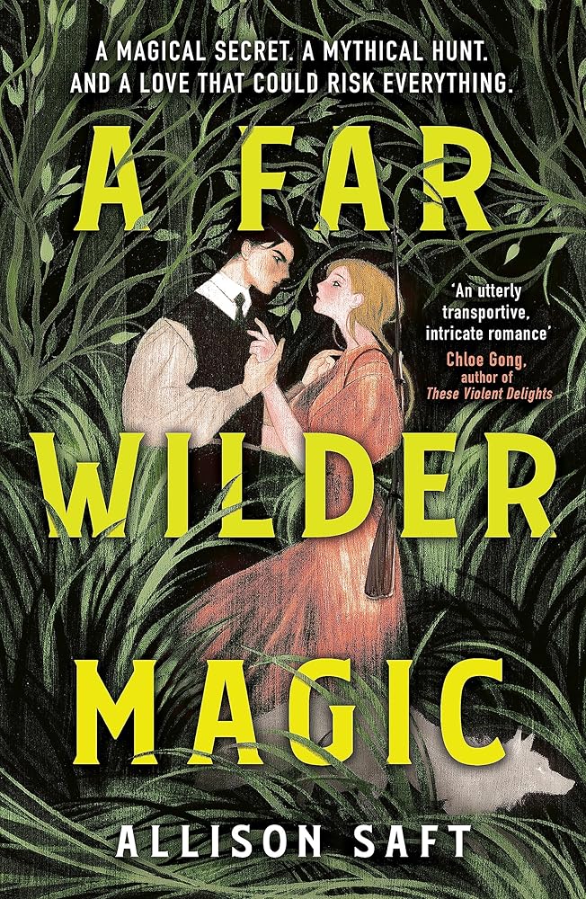 A Far Wilder Magic: Allison Saft cover image
