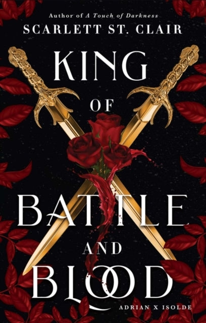 Adrian x Isolde 1: König der Schlacht und des Blutes