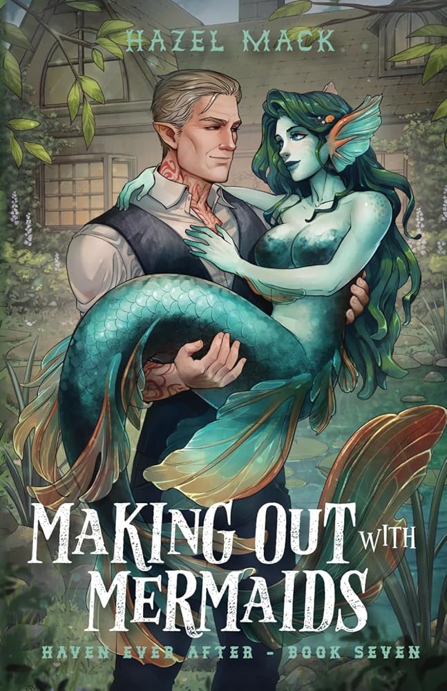 Making Out With Mermaids: A Small Town Monster Romance (Haven Ever After) cover image