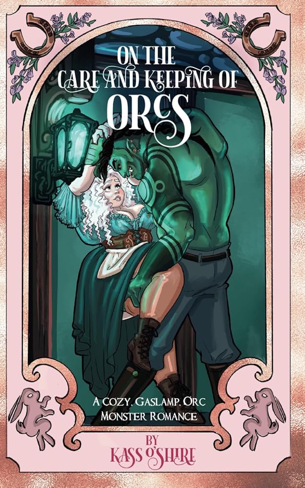 On the Care and Keeping of Orcs: A Cozy, Gaslamp, Orc Monster Romance (Shades of Sanctuary) cover image