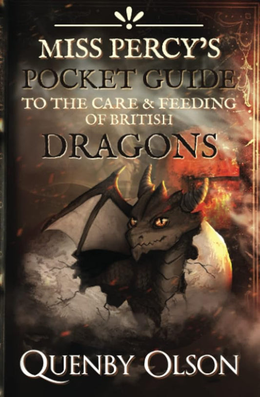 Miss Percy's Pocket Guide (to the Care and Feeding of British Dragons) (A Miss Percy Guide) cover image
