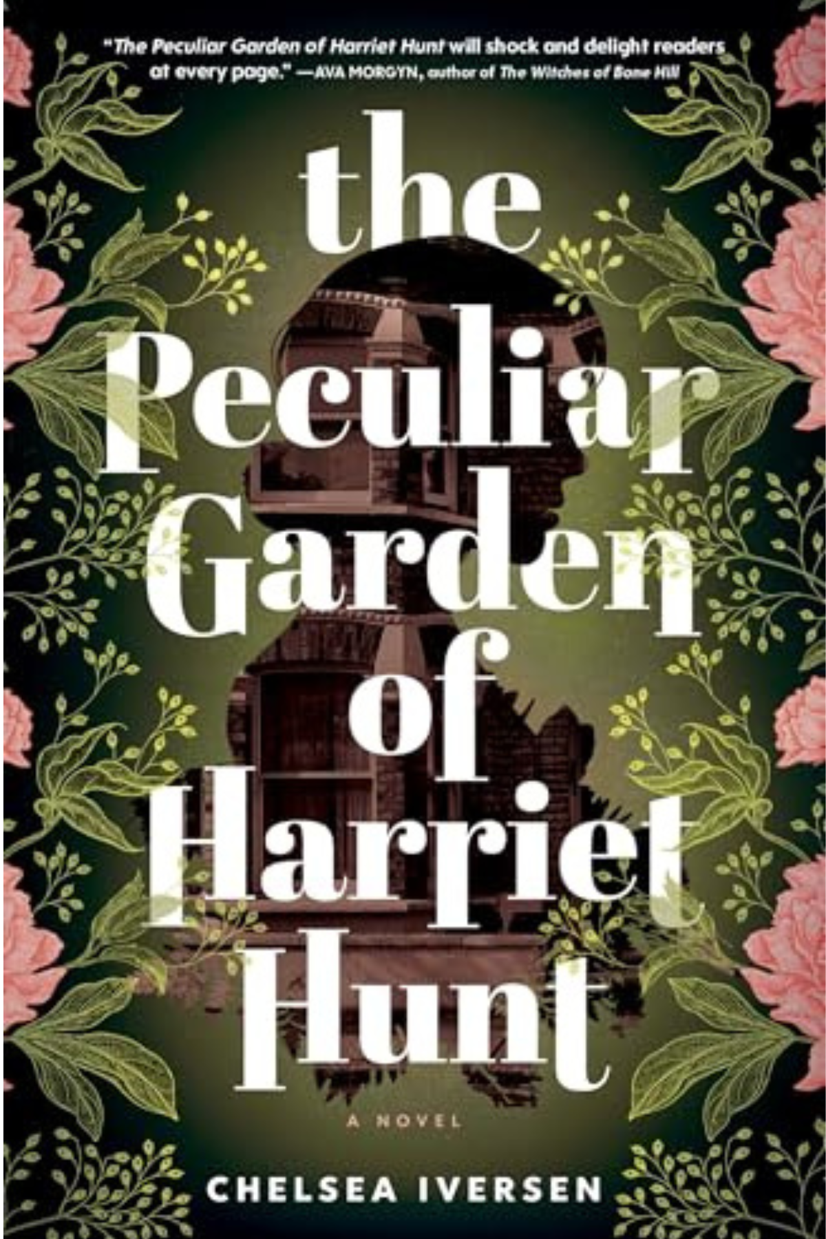 The Peculiar Garden of Harriet Hunt