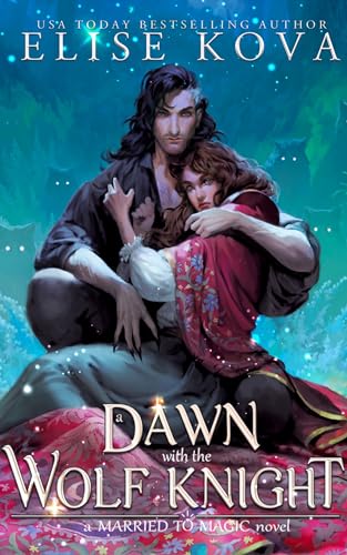 Married to Magic 5: A Dawn with the Wolf Knight