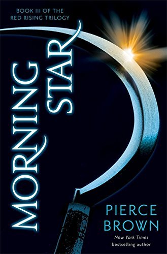 Red rising saga 3: Morning star