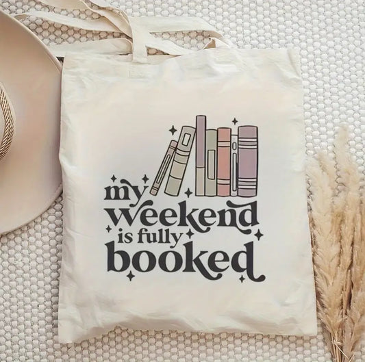 My weekend is fully booked totebag
