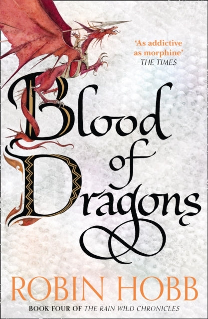 The rain wild chronicles 4: Blood of Dragons