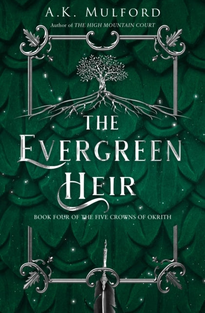 The Five Crowns of Okrith 4: The Evergreen Heir