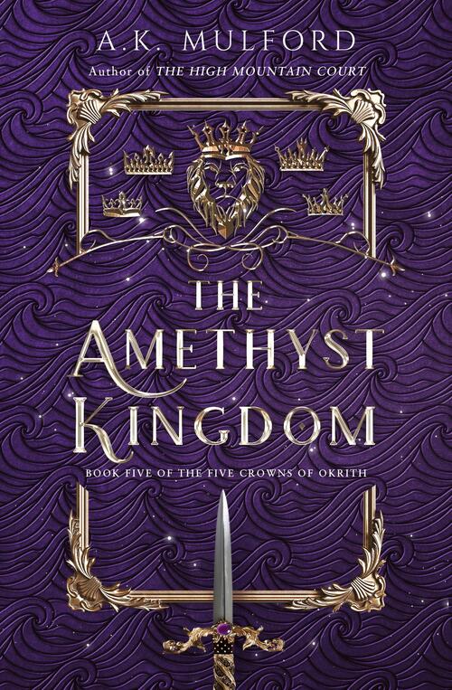 The Five Crowns of Okrith 5: The Amethyst Kingdom