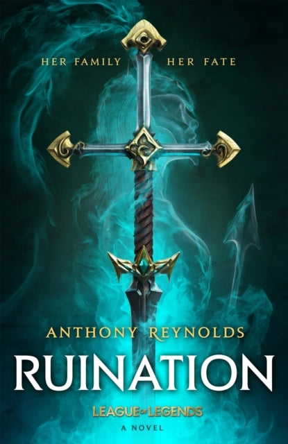 Ruination: A League of Legends novel