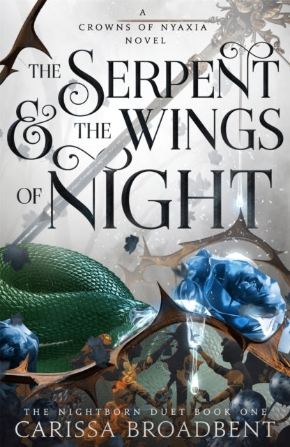 Crowns of Nyaxia 1: The Serpent and the Wings of Night