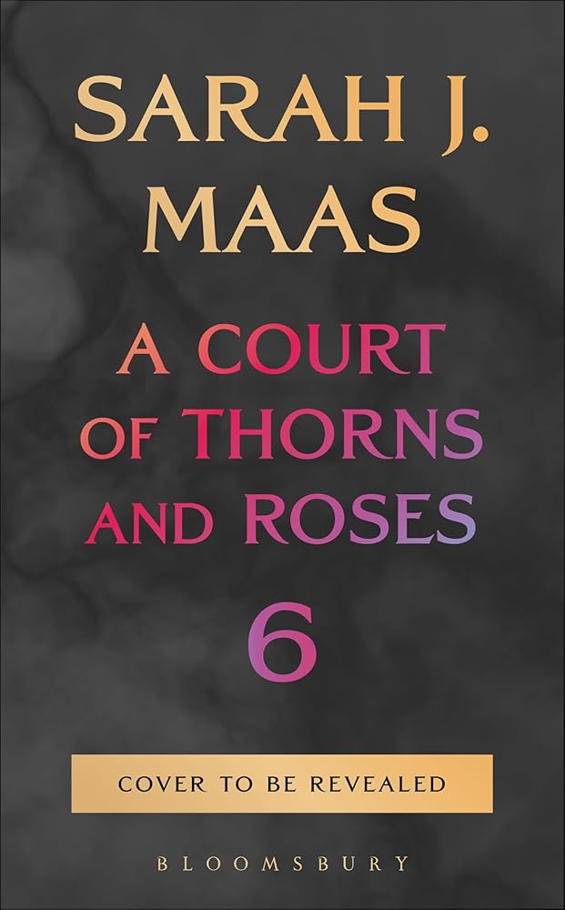 A Court of Thorns and Roses 6 cover image