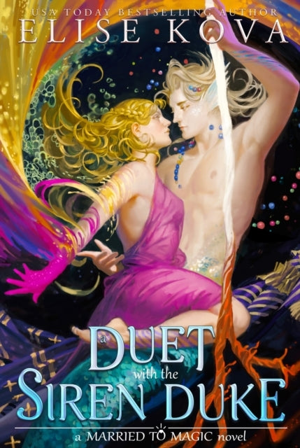 Married to Magic 4: A Duet with the Siren Duke