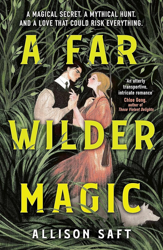 A Far Wilder Magic: Allison Saft cover image