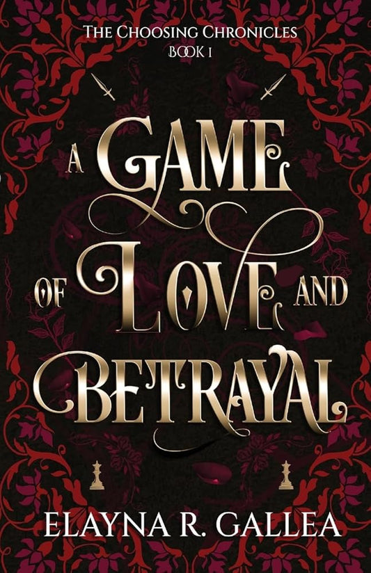 A Game of Love and Betrayal (The Choosing Chronicles) cover image