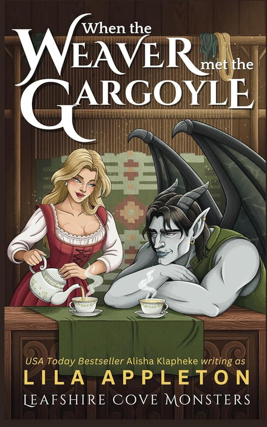 When the Weaver Met the Gargoyle (Leafshire Cove Monsters) cover image