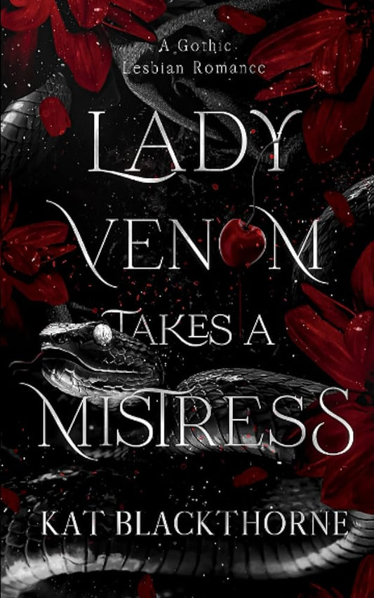Lady Venom Takes A Mistress: A Gothic Lesbian Romance cover image