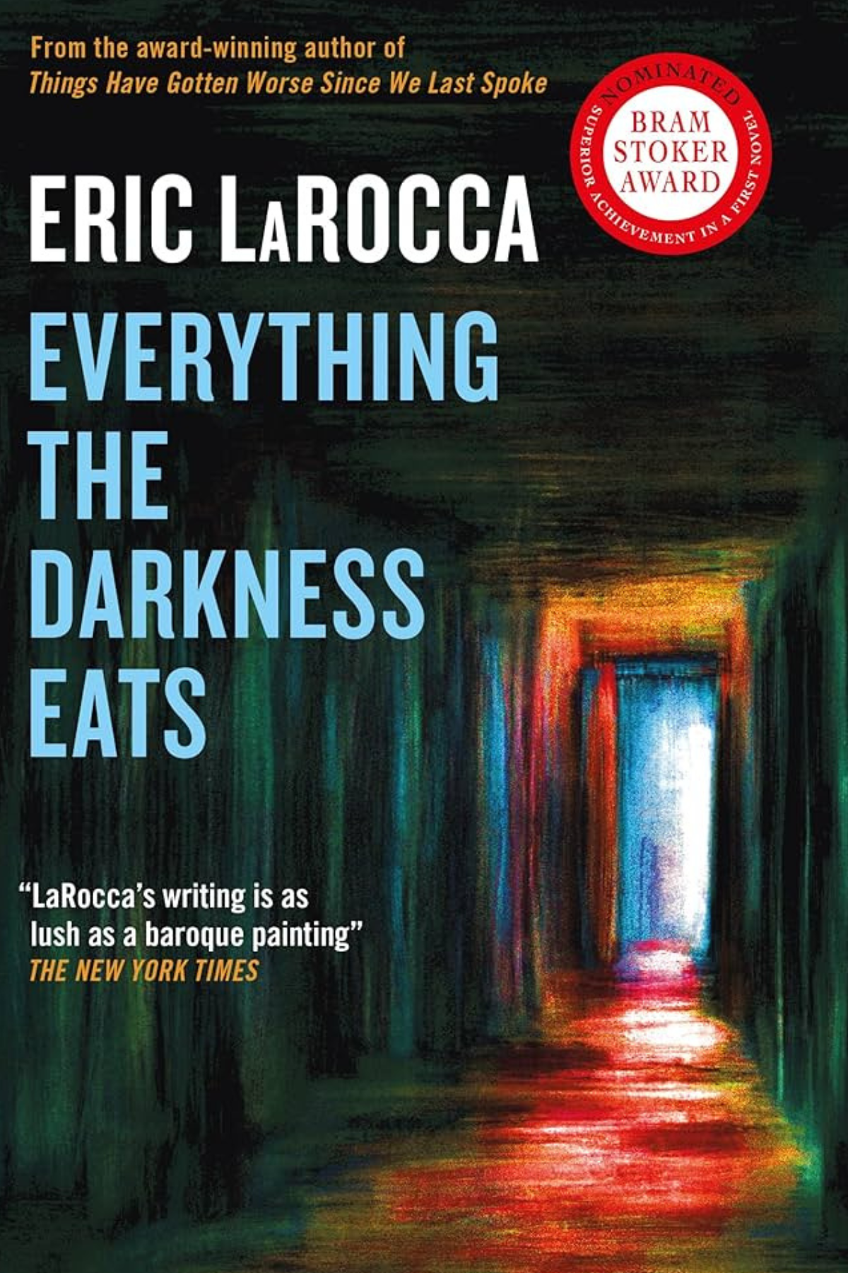 Everything the Darkness Eats