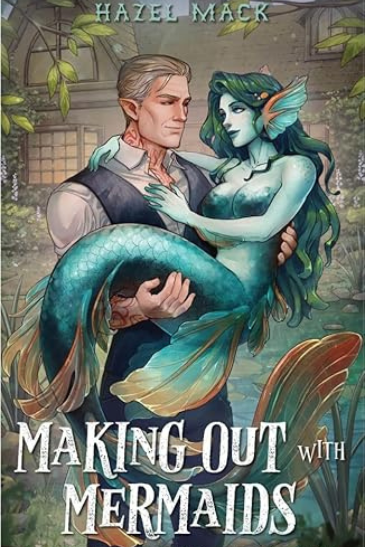 Making Out With Mermaids