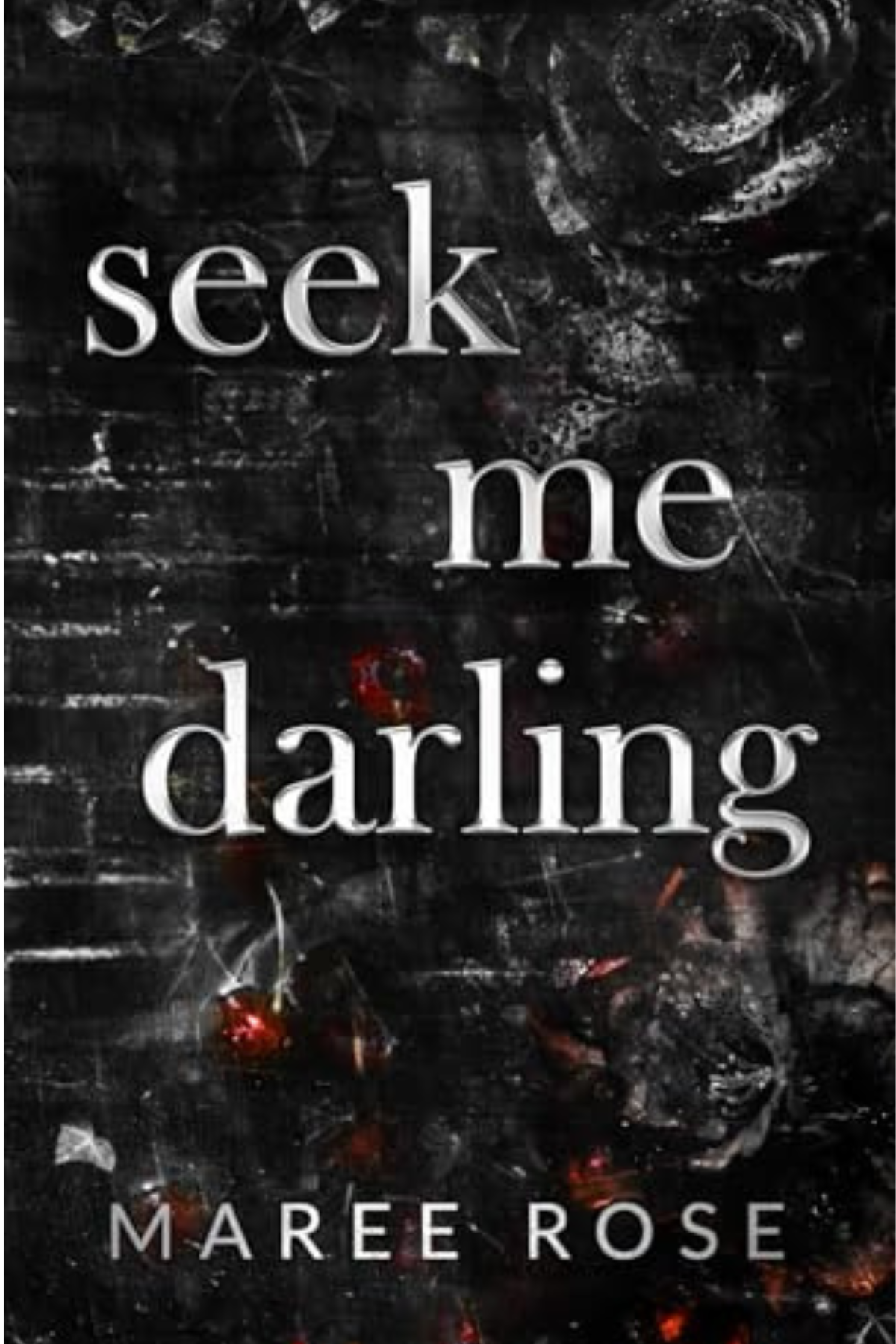 seek me darling