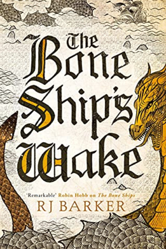 The Bone Ship's Wake