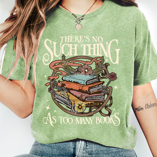 Too Many Books T-Shirt